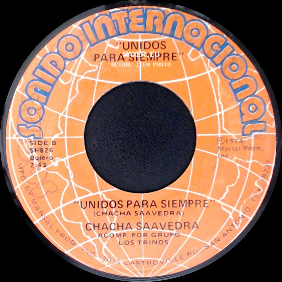 Chacha Saavedra - Como Sufro / Unidos Para Siempre side B