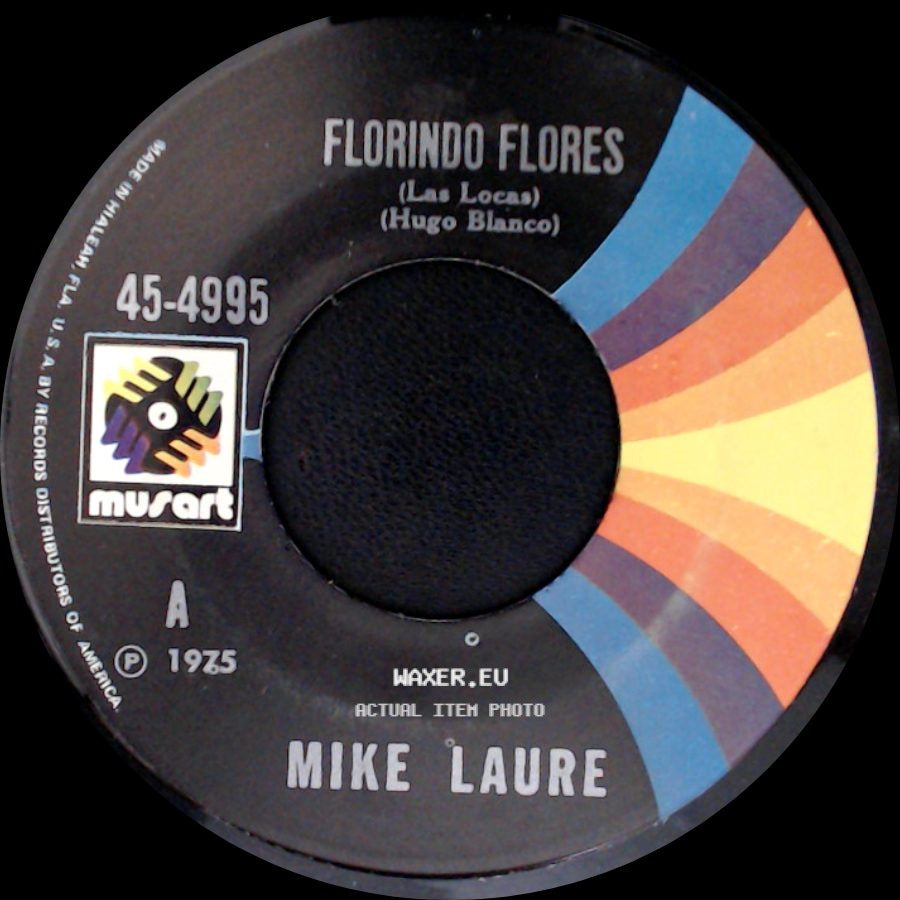 Mike Laure - Florindo Flores (Las Locas) (Hugo Blanco) / Gracias Mi Hermano side A