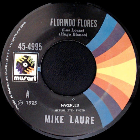 Mike Laure - Florindo Flores (Las Locas) (Hugo Blanco) / Gracias Mi Hermano side A