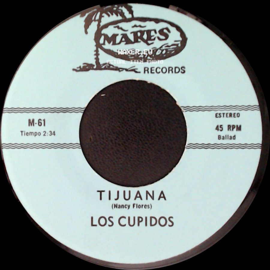 Los Cupidos - Tijuana (Nancy Flores) / Solo Recuerdos side A
