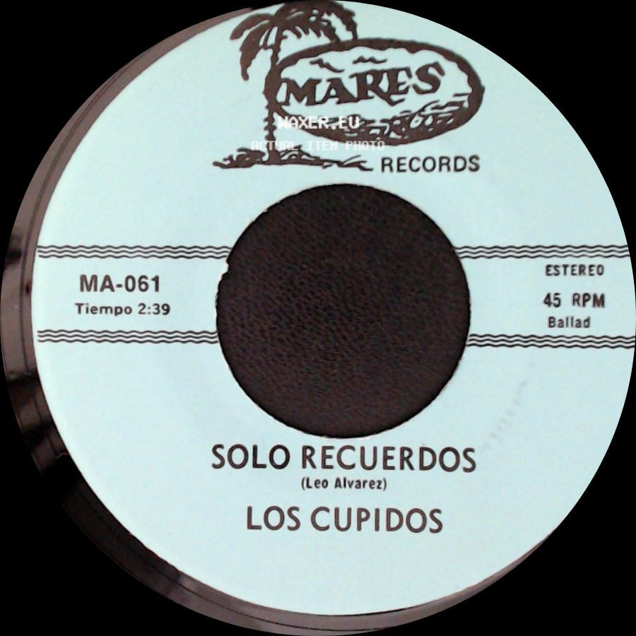 Los Cupidos - Solo Recuerdos / Tijuana side A