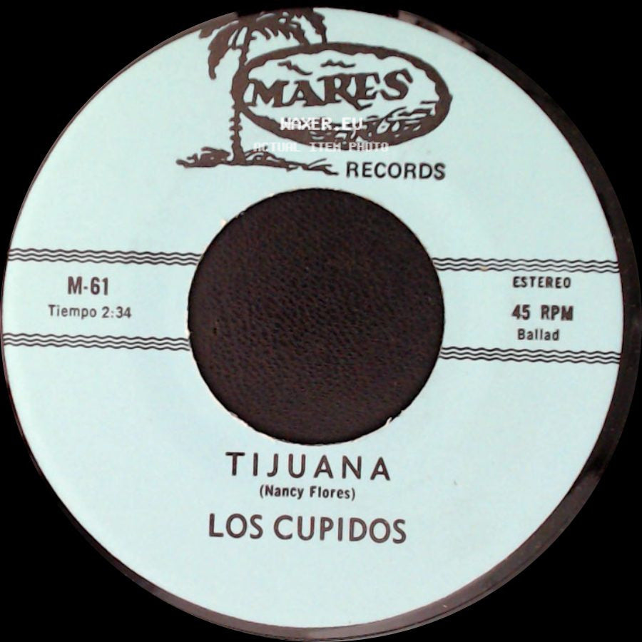 Los Cupidos - Tijuana (Nancy Flores) / Solo Recuerdos side A
