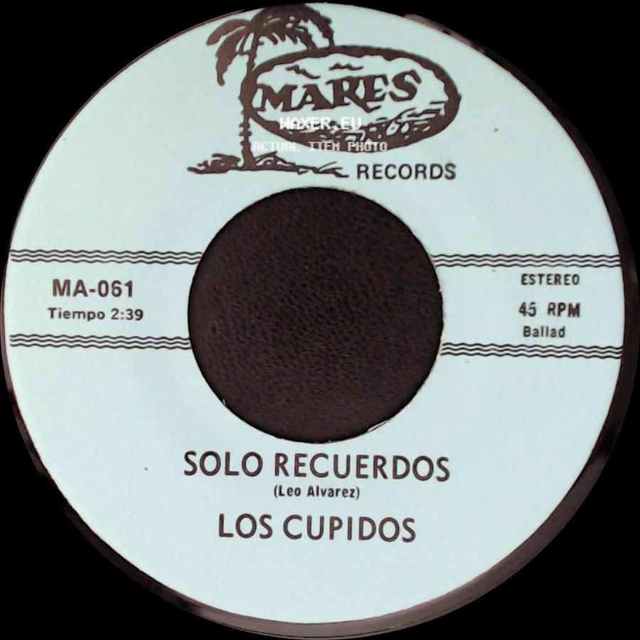 Los Cupidos - Tijuana / Solo Recuerdos side B