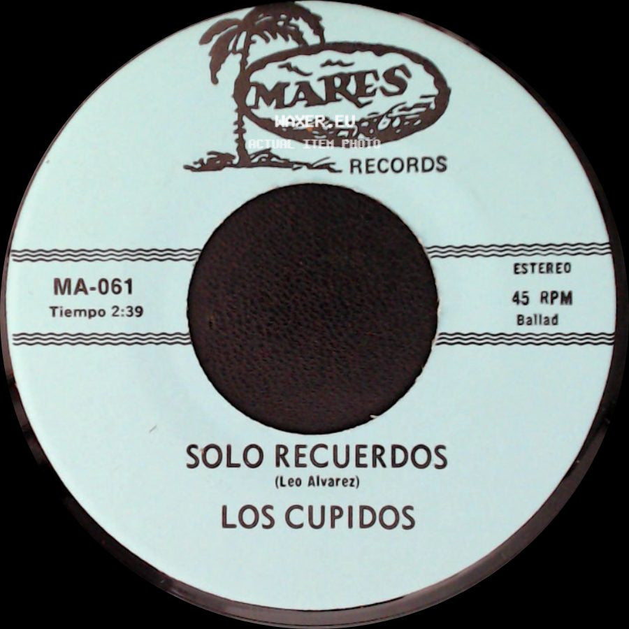 Los Cupidos - Tijuana / Solo Recuerdos side B