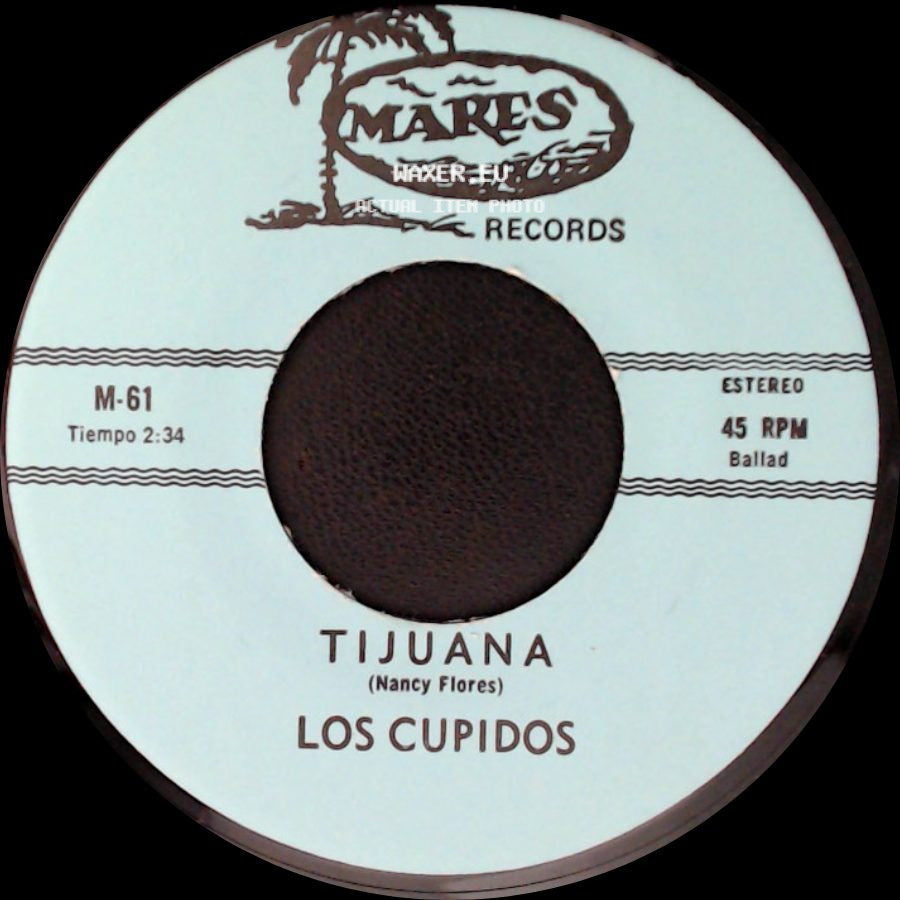 Los Cupidos - Tijuana / Solo Recuerdos side A