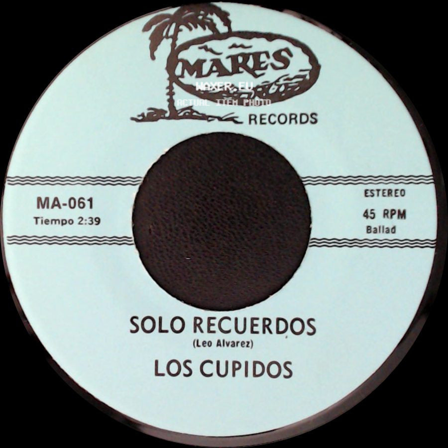 Los Cupidos - Tijuana / Solo Recuerdos side B