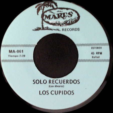 Los Cupidos - Tijuana / Solo Recuerdos side B