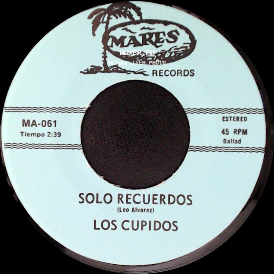 Los Cupidos - Solo Recuerdos / Tijuana side A