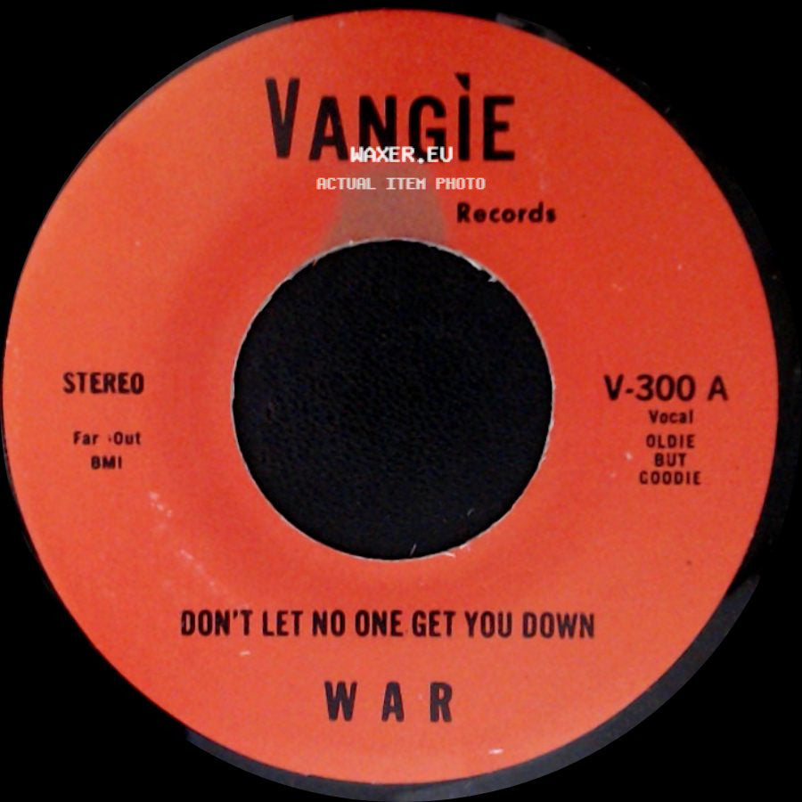 War / The Hollydood Saxons - Don't Let No One Get You Down / Every Day's A Holiday side A
