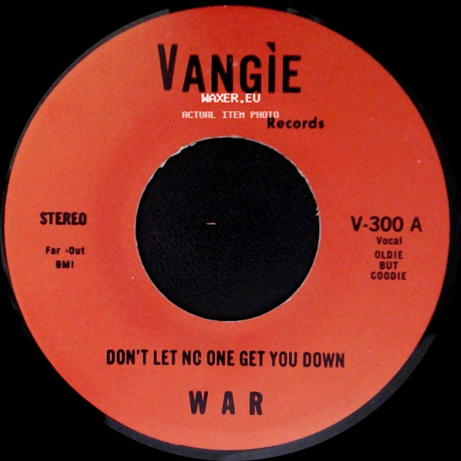 War / The Hollydood Saxons - Don't Let No One Get You Down / Every Day's A Holiday side A