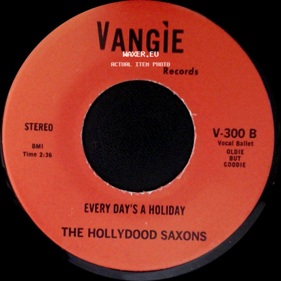 W A R / The Hollydood Saxons - Don't Let No One Get You Down / Every Day's A Holiday side B