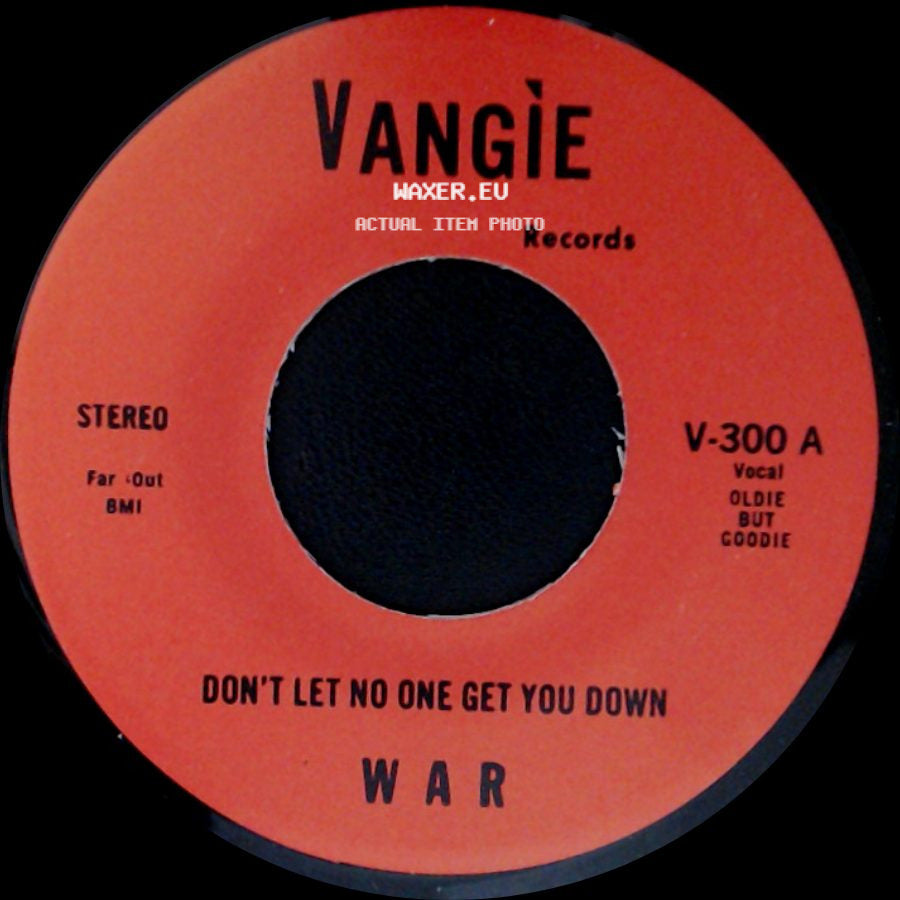 War / The Hollydood Saxons - Don't Let No One Get You Down / Every Day's A Holiday side A
