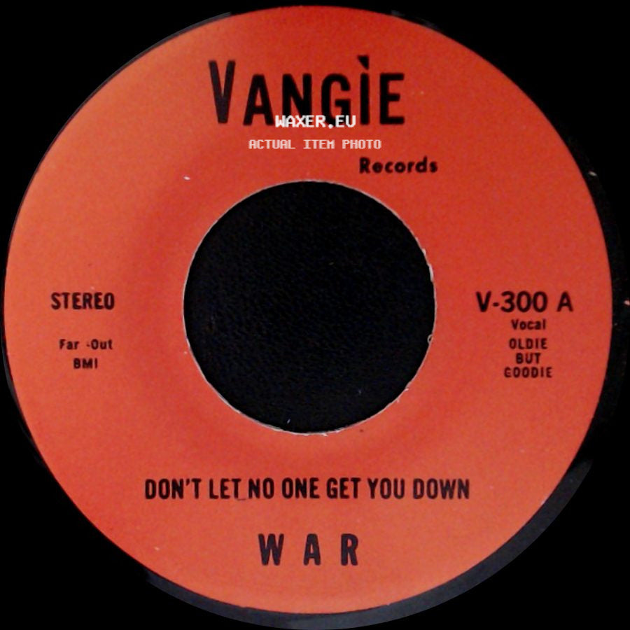 War / The Hollydood Saxons - Don't Let No One Get You Down / Every Day's A Holiday side A