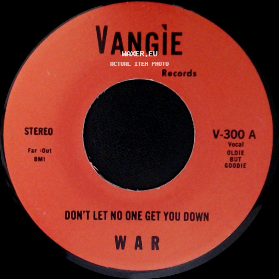War / The Hollydood Saxons - Don't Let No One Get You Down / Every Day's A Holiday side A
