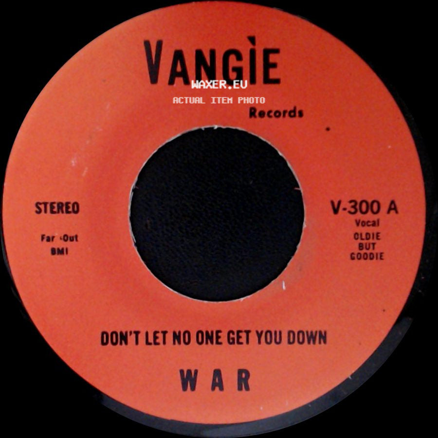 War / The Hollydood Saxons - Don't Let No One Get You Down / Every Day's A Holiday side A