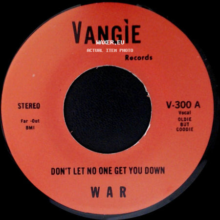 War / The Hollydood Saxons - Don't Let No One Get You Down / Every Day's A Holiday side A