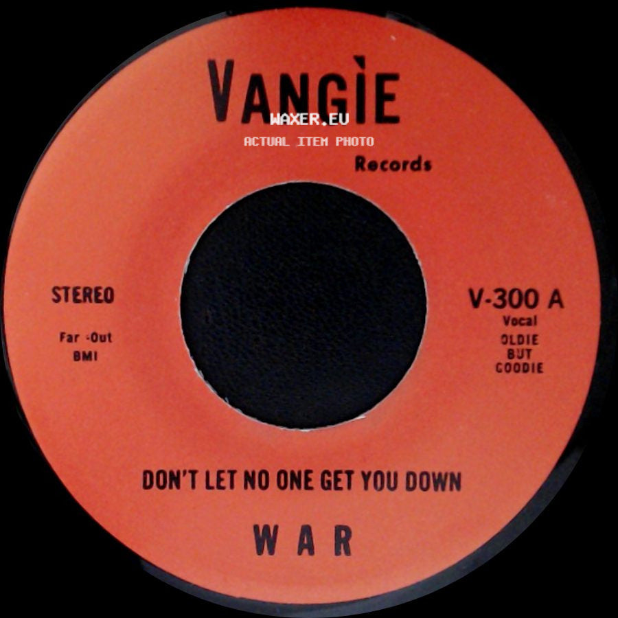 War / The Hollydood Saxons - Don't Let No One Get You Down / Every Day's A Holiday side A