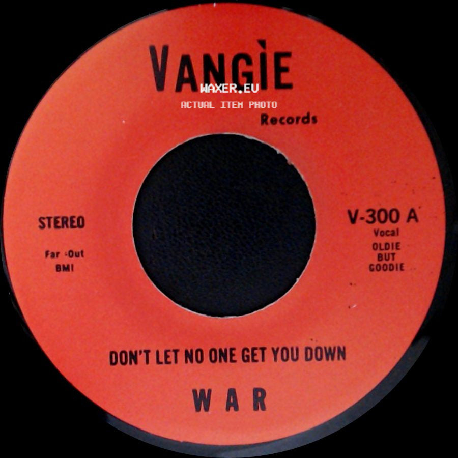 War / The Hollydood Saxons - Don't Let No One Get You Down / Every Day's A Holiday side A