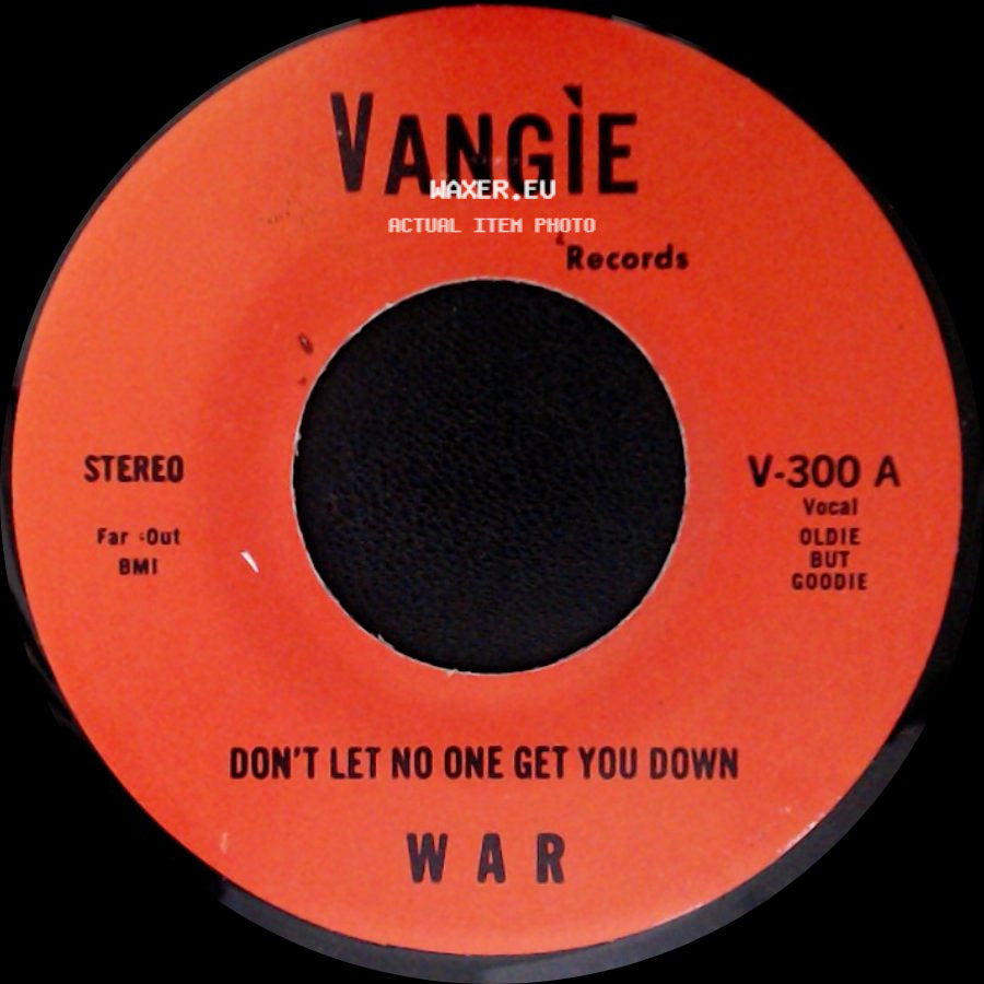War / The Hollydood Saxons - Don't Let No One Get You Down / Every Day's A Holiday side A