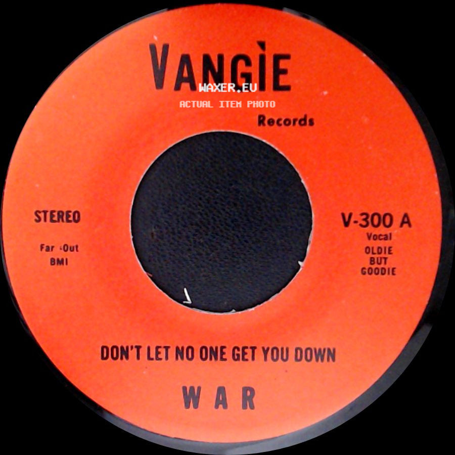 War / The Hollydood Saxons - Don't Let No One Get You Down / Every Day's A Holiday side A