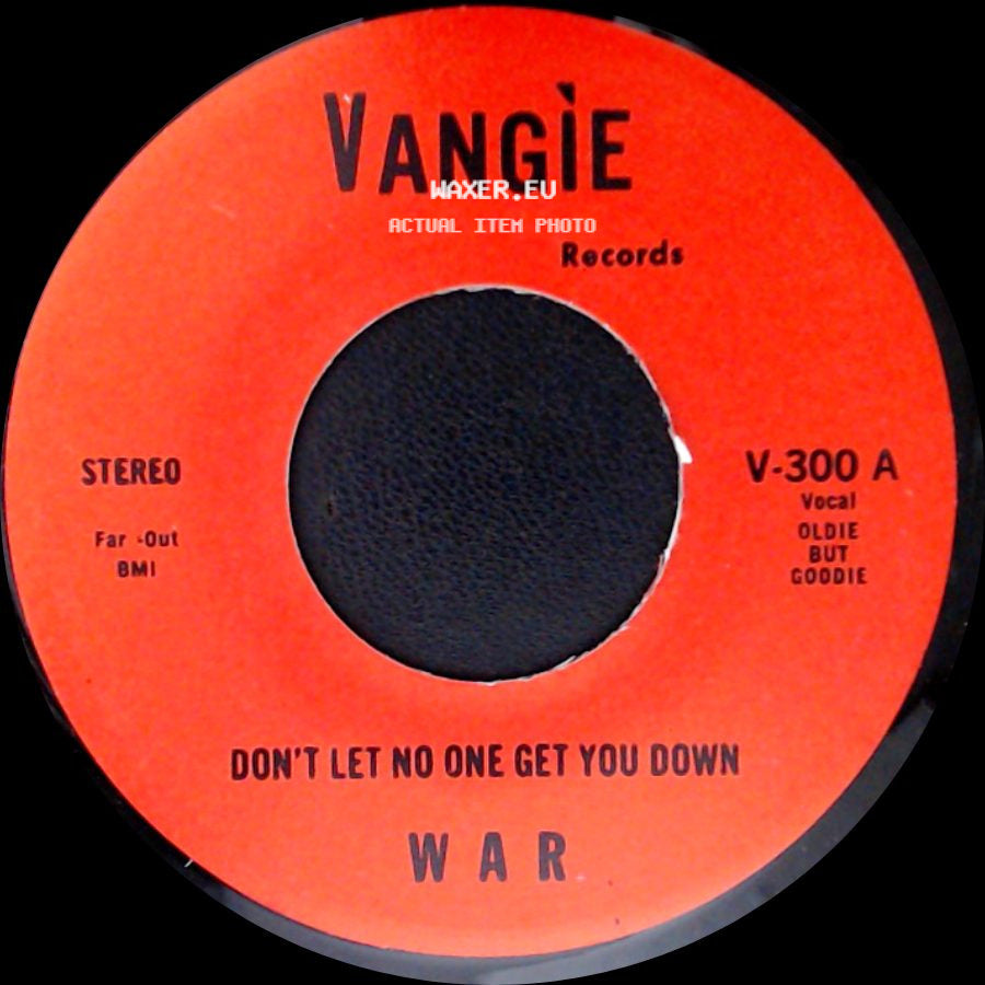 War / The Hollydood Saxons - Don't Let No One Get You Down / Every Day's A Holiday side A