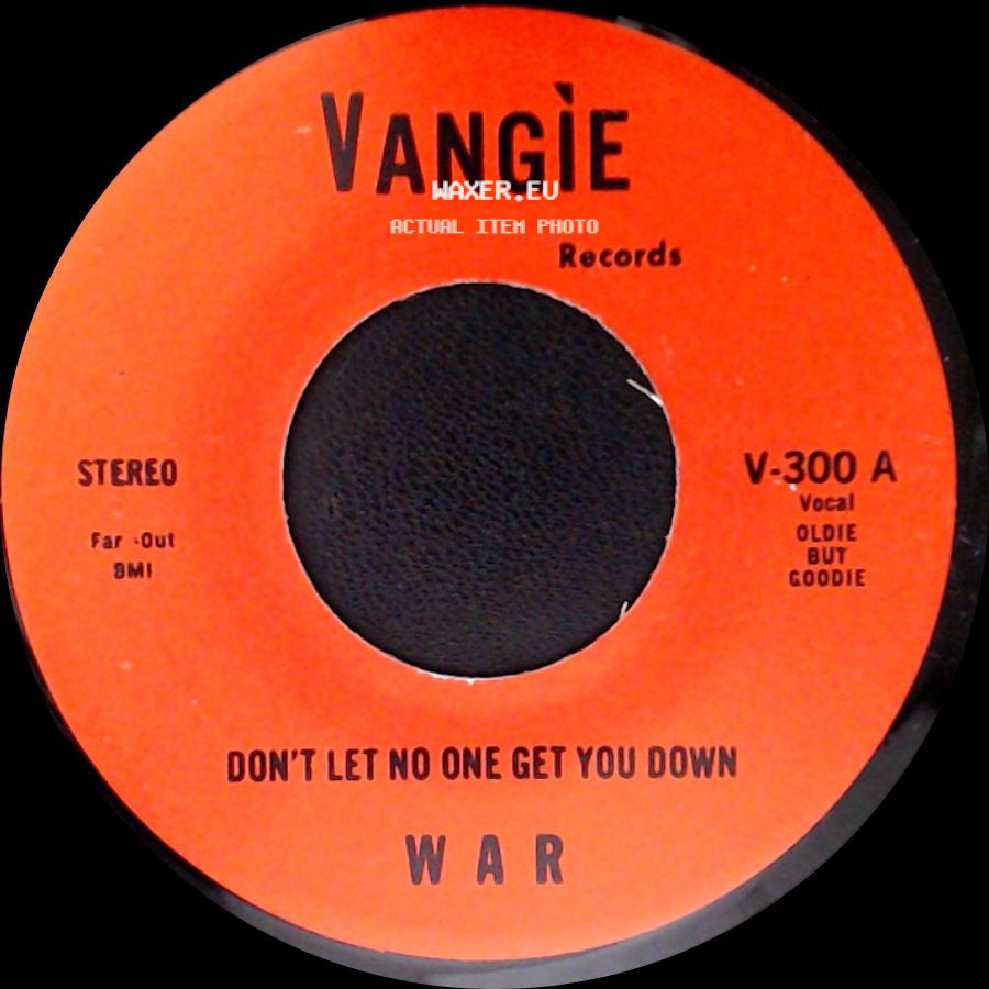 War / The Hollydood Saxons - Don't Let No One Get You Down / Every Day's A Holiday side A
