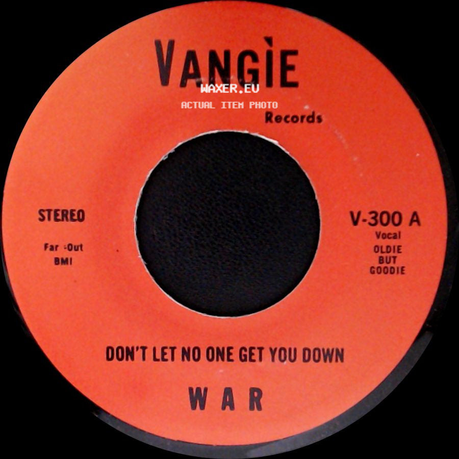 War / The Hollydood Saxons - Don't Let No One Get You Down / Every Day's A Holiday side A