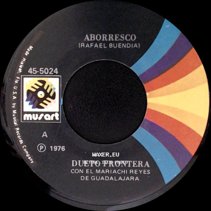 Dueto Frontera Con El Mariachi Reyes De Guadalajara / El Prieto Lunares Y El Guero Patillas - Aborresco (Rafael Buendia) / Dueto Frontera side A