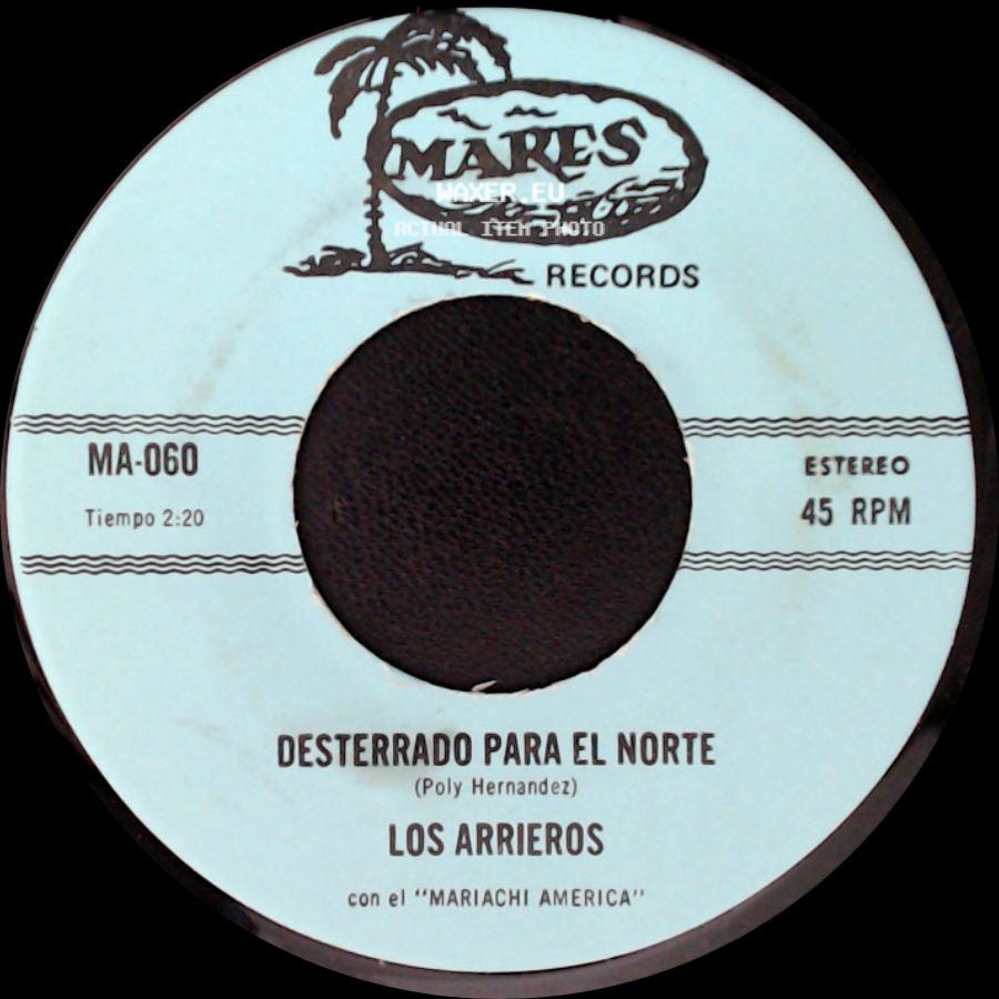 Los Arrieros - Mi Prieta Consentida / Desterrado Para El Norte side B