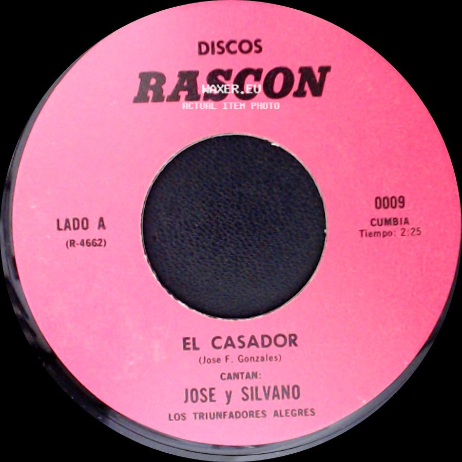 Jose Y Silvano / Placido Rodriguez - El Casador / El Llanto De Mi Madre side A