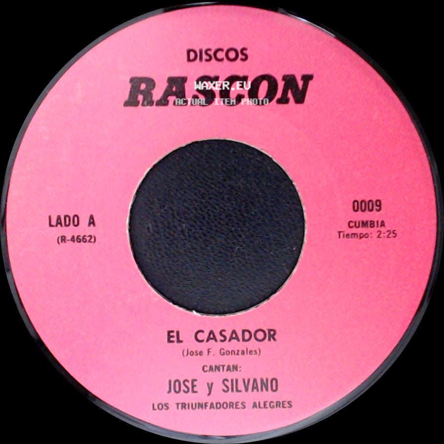 Jose Y Silvano / Placido Rodriguez - El Casador / El Llanto De Mi Madre side A