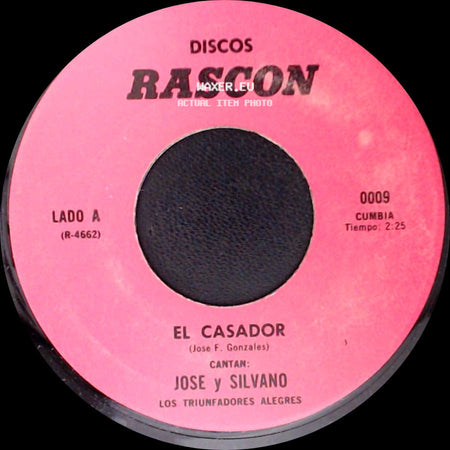 Jose Y Silvano / Placido Rodriguez - El Casador / El Llanto De Mi Madre side A