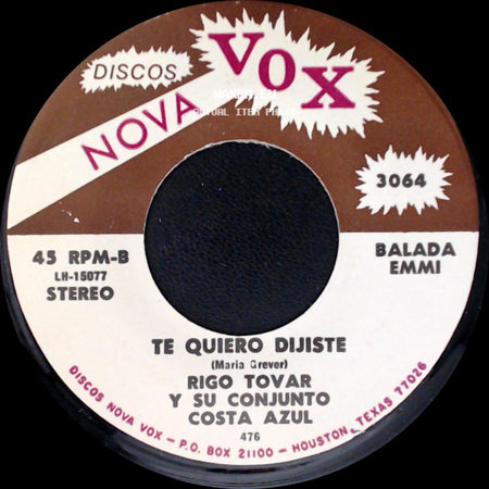 Rigo Tovar Y Su Conjunto Costa Azul - Te Quiero Dijiste / A Caballo side A