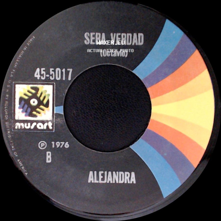 Alejandra - Sin Quererlo Yo Me Enamore / Sera Verdad side B