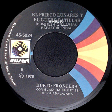 Dueto Frontera Con El Mariachi Reyes De Guadalajara / El Prieto Lunares Y El Guero Patillas - Aborresco (Rafael Buendia) / Dueto Frontera side B