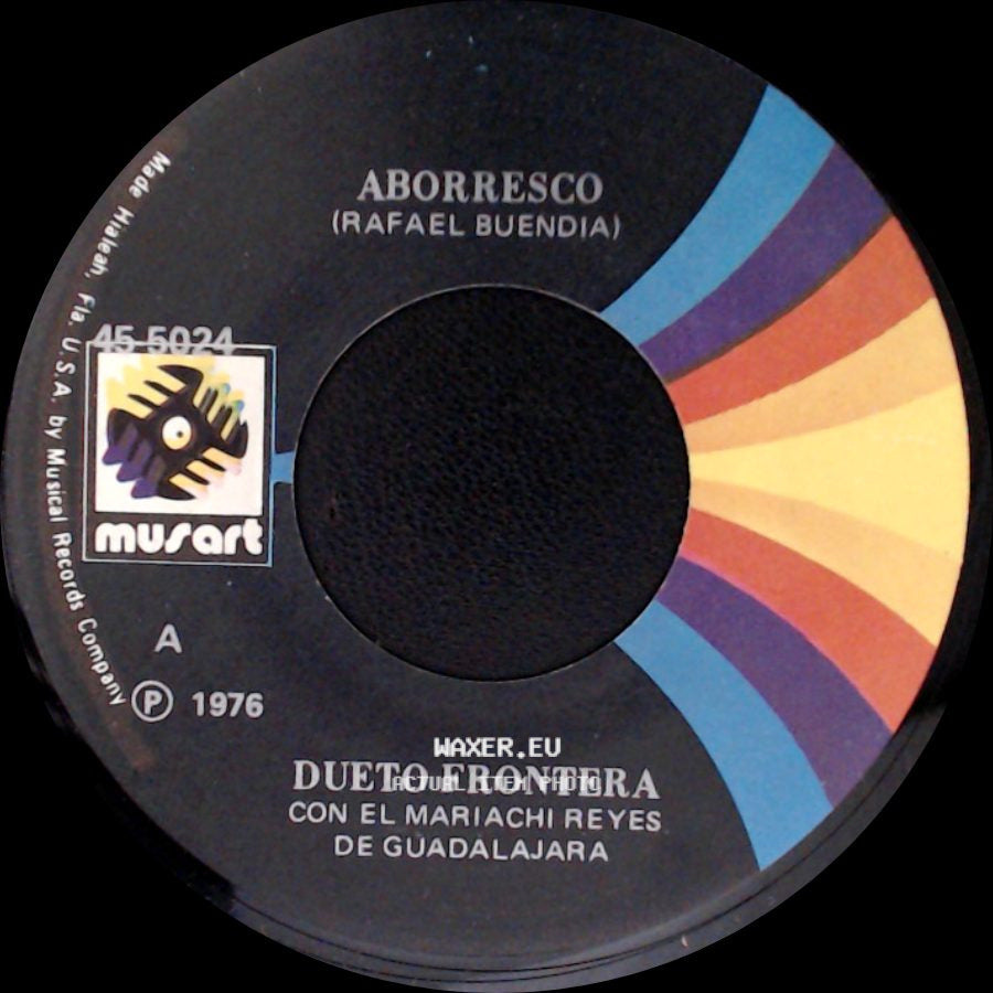 Dueto Frontera Con El Mariachi Reyes De Guadalajara / El Prieto Lunares Y El Guero Patillas - Aborresco / Dueto Frontera side A