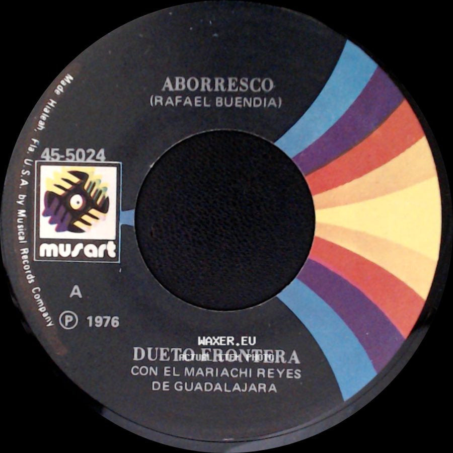 Dueto Frontera Con El Mariachi Reyes De Guadalajara / El Prieto Lunares Y El Guero Patillas - Aborresco (Rafael Buendia) / Dueto Frontera side A