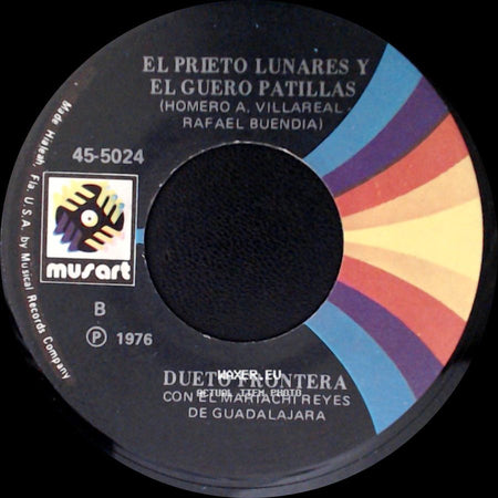 Dueto Frontera Con El Mariachi Reyes De Guadalajara / El Prieto Lunares Y El Guero Patillas - Aborresco (Rafael Buendia) / Dueto Frontera side B