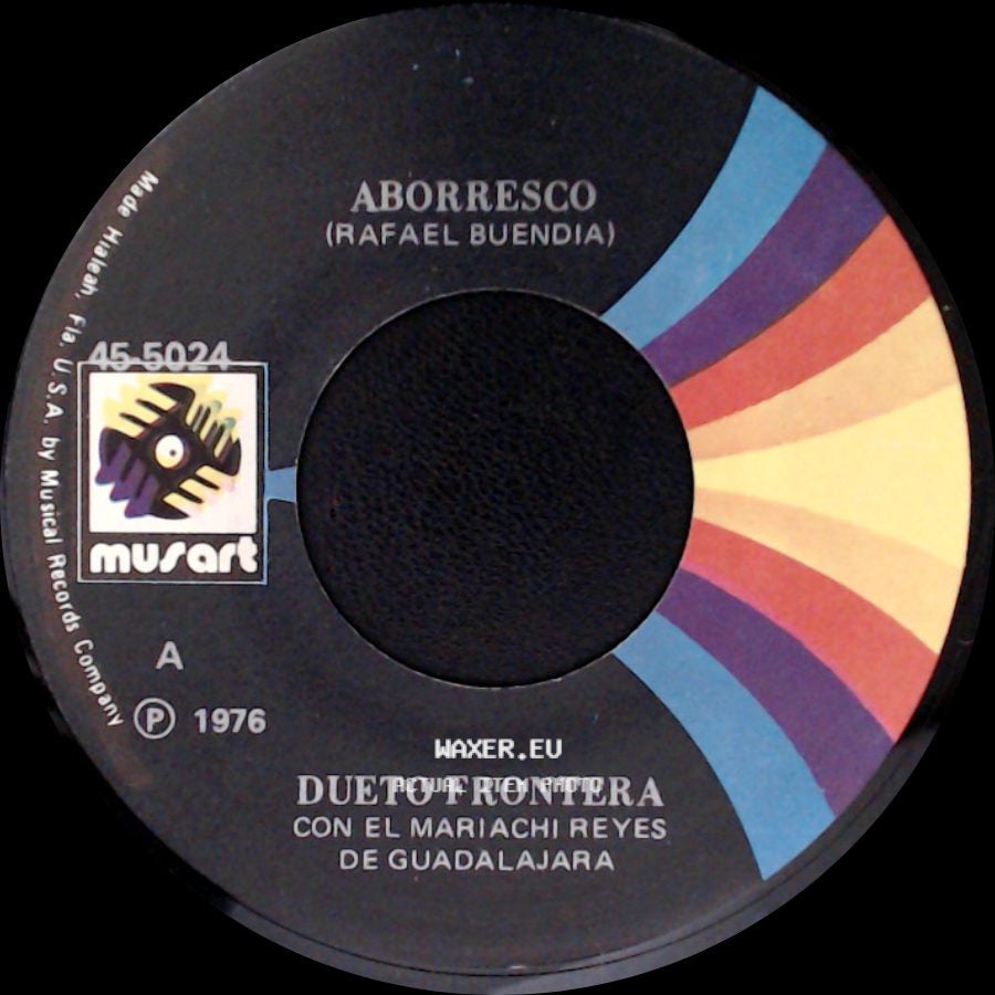 Dueto Frontera Con El Mariachi Reyes De Guadalajara / El Prieto Lunares Y El Guero Patillas - Aborresco / Dueto Frontera side A