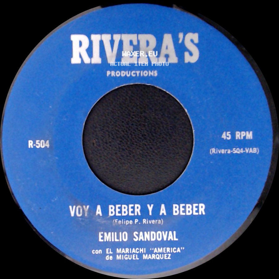 Emilio Sandoval - Voy A Beber Y A Beber / El Zacatecano side A