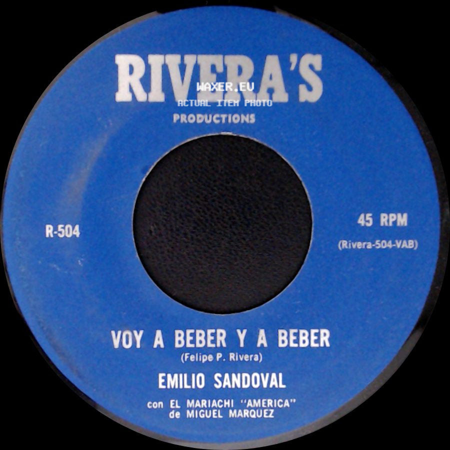 Emilio Sandoval - Voy A Beber Y A Beber / El Zacatecano side A
