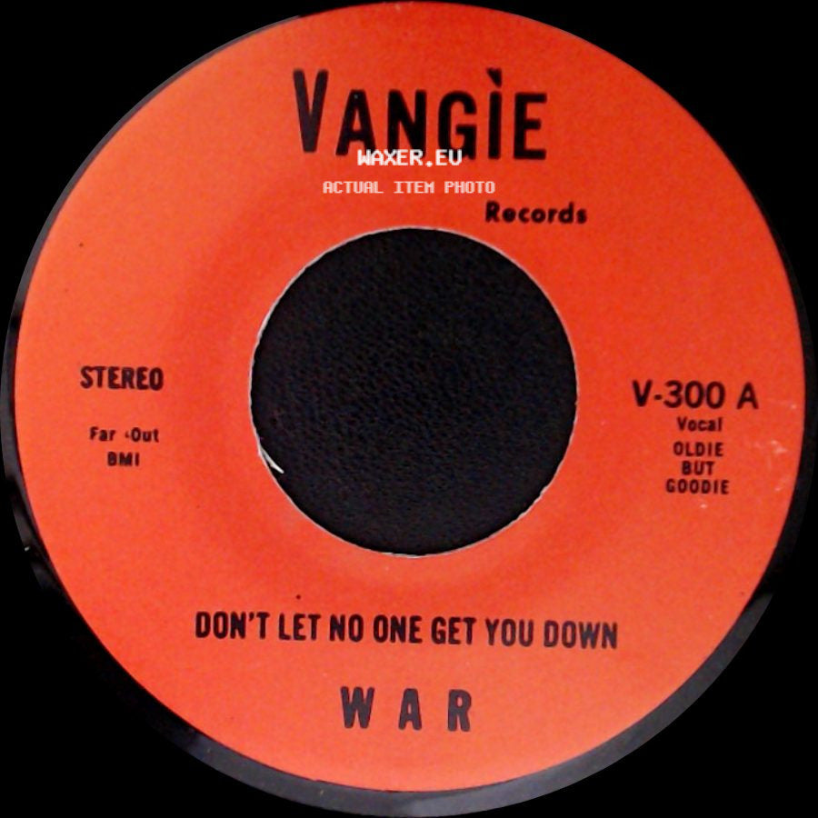 War / The Hollydood Saxons - Don't Let No One Get You Down / Every Day's A Holiday side A