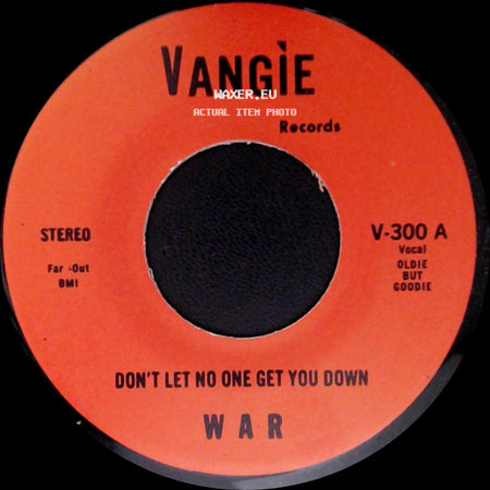 War / The Hollydood Saxons - Don't Let No One Get You Down / Every Day's A Holiday side A