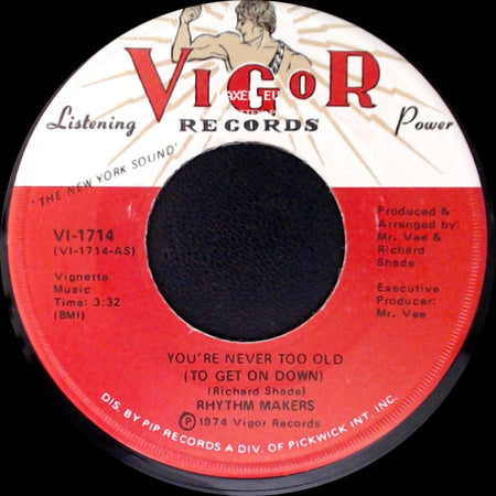 Rhythm Makers - How Much I Love You / You're Never Too Old (To Get On Down) side B