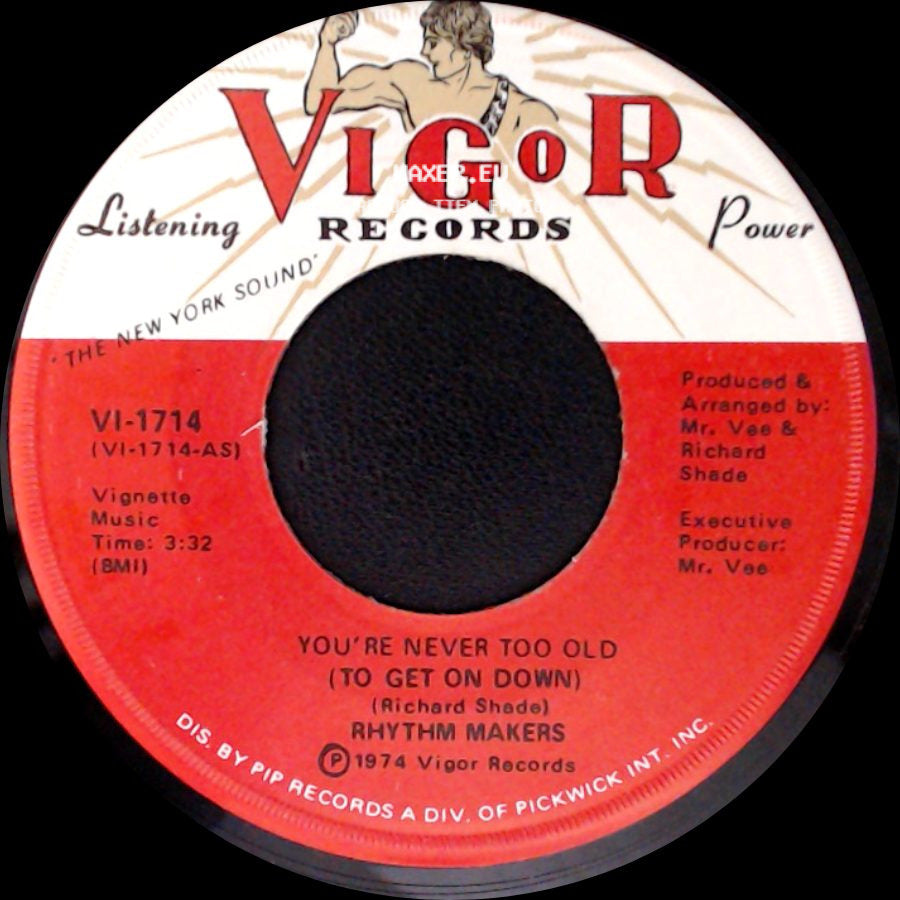 Rhythm Makers - You're Never Too Old (To Get On Down) / You're Never Too Old (To Get On Down) side A