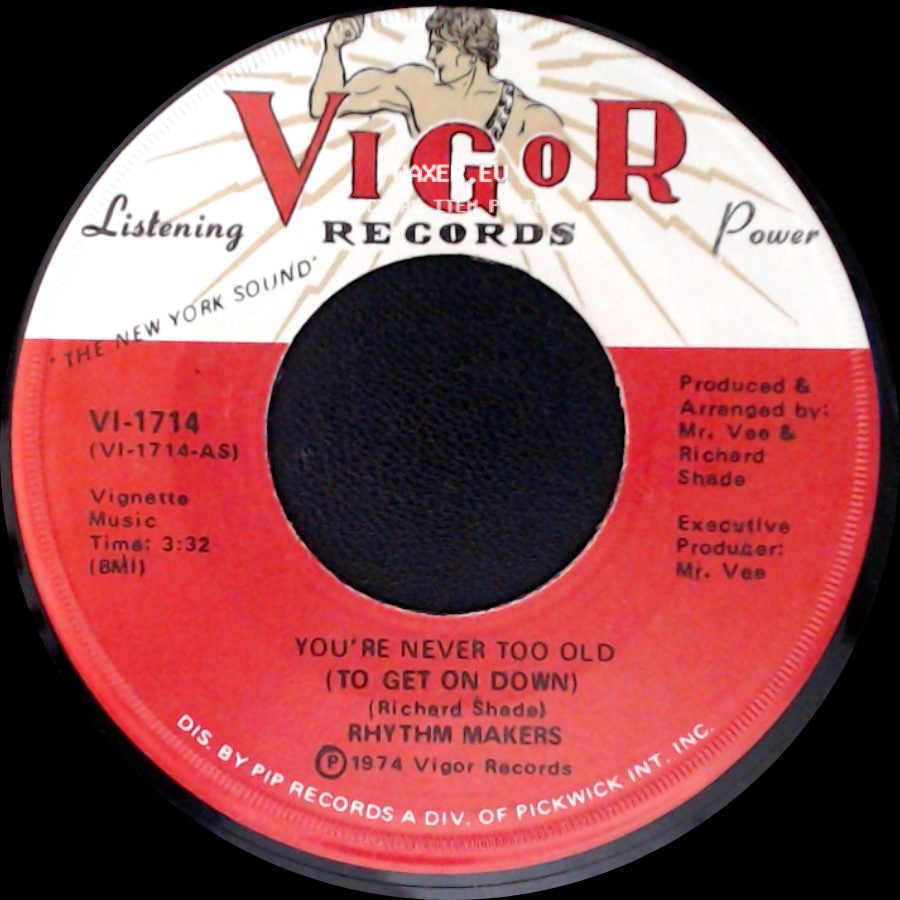Rhythm Makers - You're Never Too Old (To Get On Down) / You're Never Too Old (To Get On Down) side A