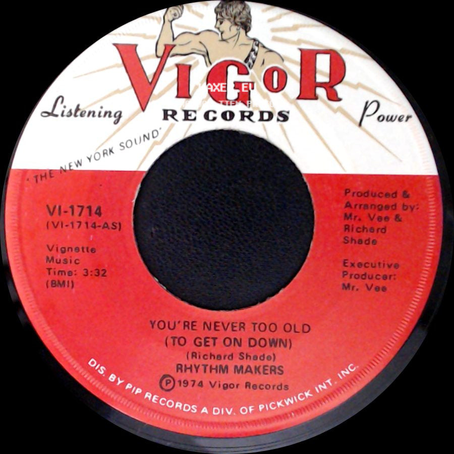 Rhythm Makers - You're Never Too Old (To Get On Down) / You're Never Too Old (To Get On Down) side B