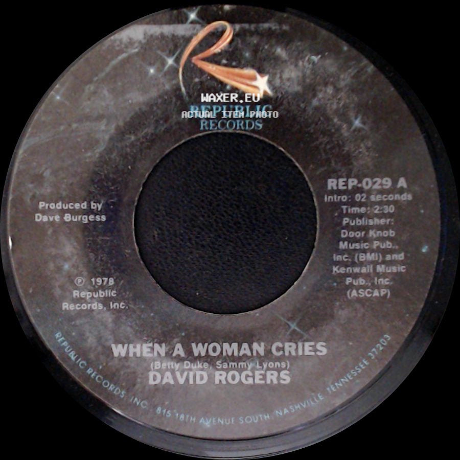 David Rogers - When A Woman Cries / The Power Of Positive Drinking side A