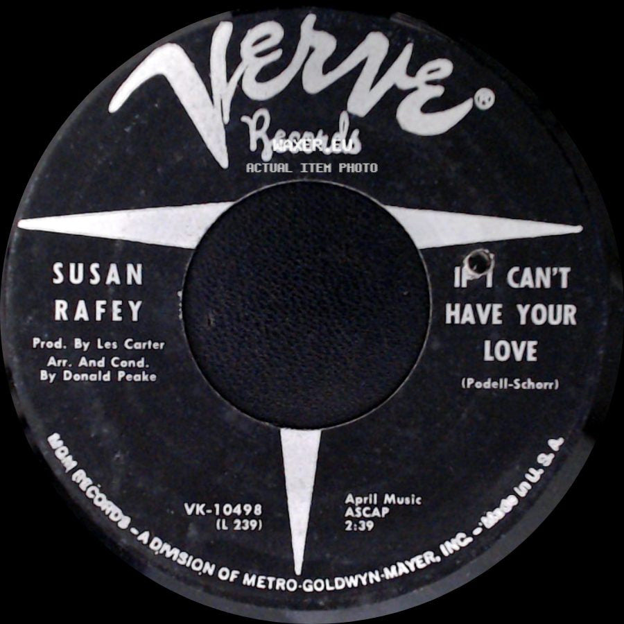 Susan Rafey - If I Can't Have Your Love / He'll Go Back To Her Again side A