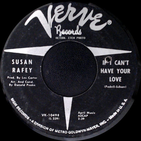 Susan Rafey - If I Can't Have Your Love / He'll Go Back To Her Again side A